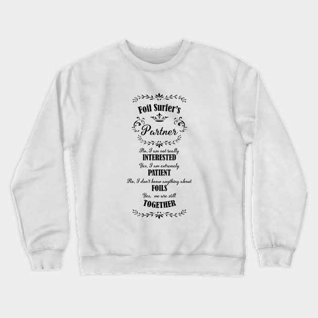 Foil Surfer's Partner Crewneck Sweatshirt by bluehair